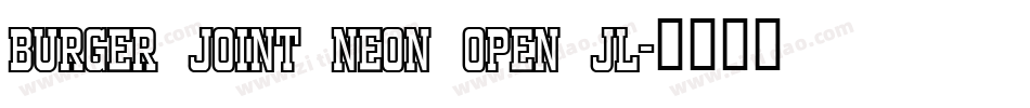 Burger Joint Neon Open JL字体转换